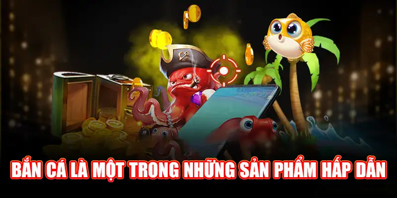 Sảnh bắn cá NOHU56 được game thủ hiện nay yêu thích